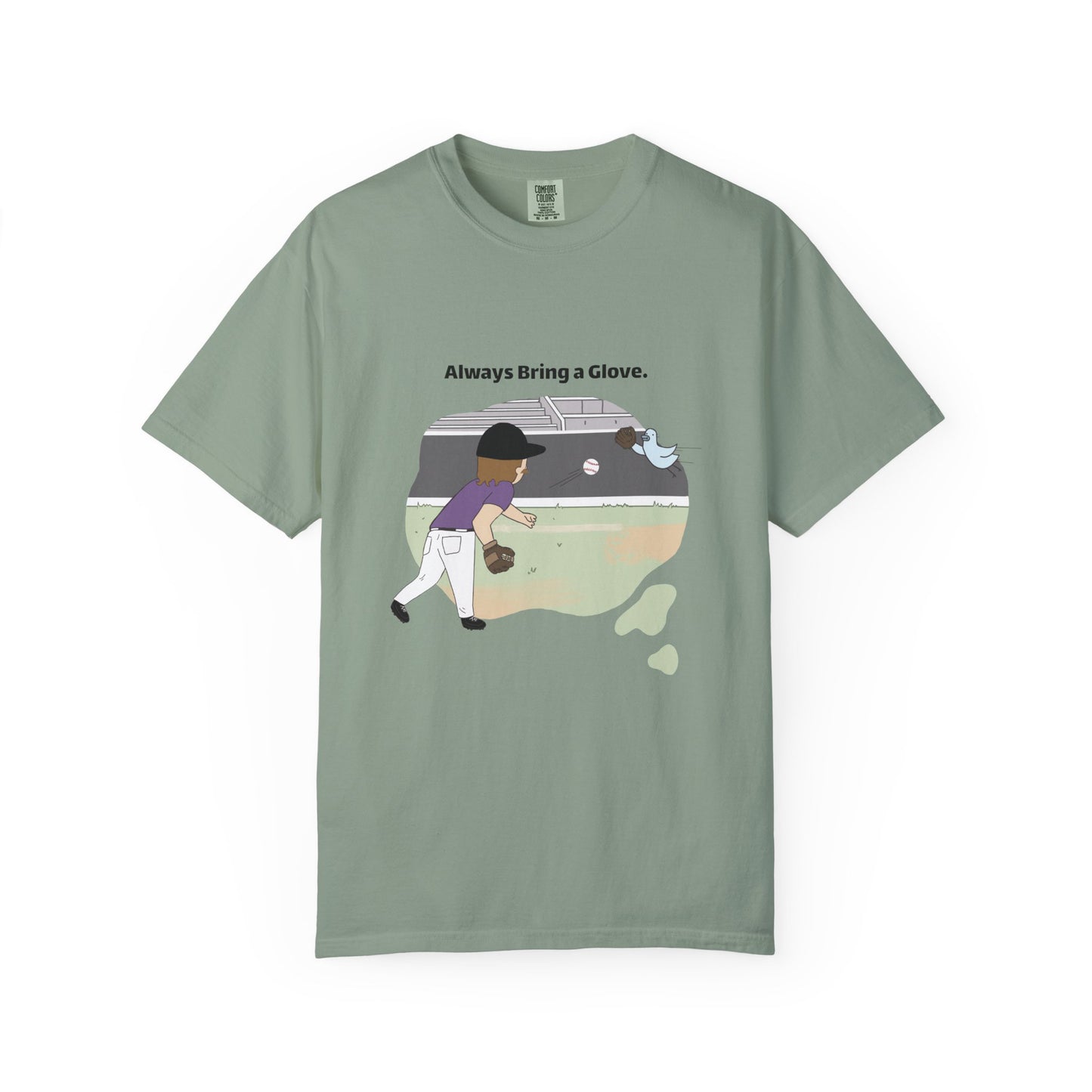 Always Bring a Glove T-shirt